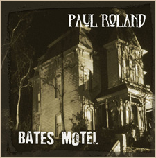 Paul Roland - Bates Motel